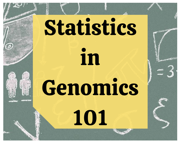 Ep23 - Statistics in Genomics 101